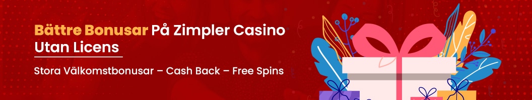 Bättre bonusar och erbjudanden på Zimpler casino utan svensk licens